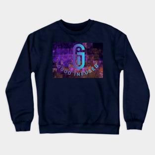 Good Infused - Jewel Tones Crewneck Sweatshirt